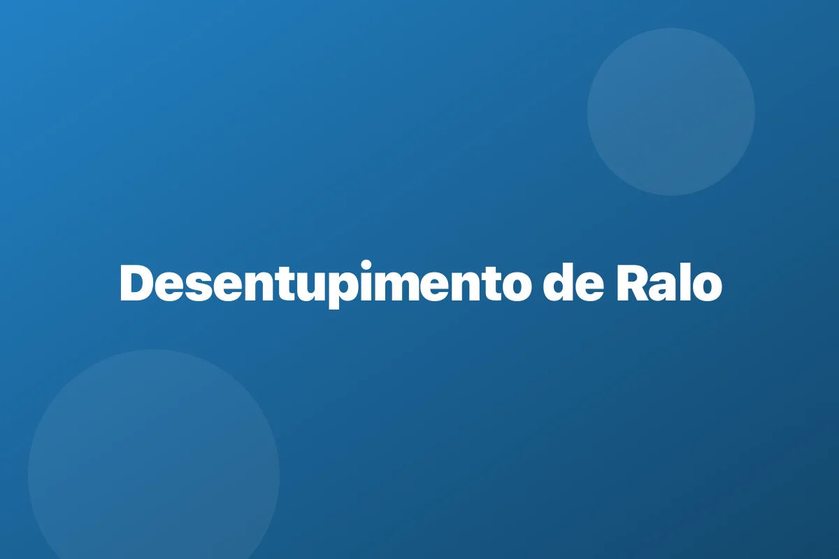 Desentupimento de ralo em Guarulhos